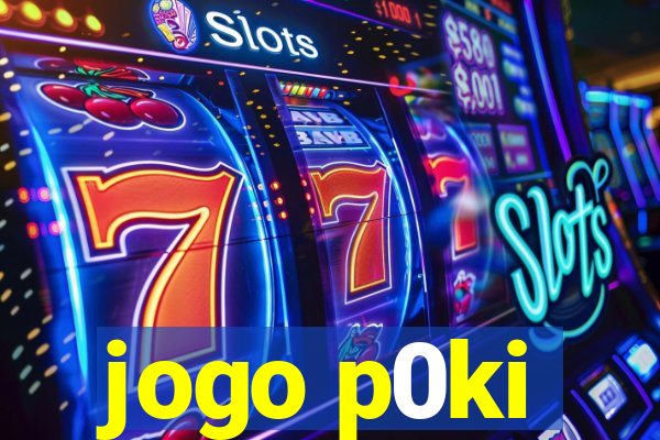 jogo p0ki